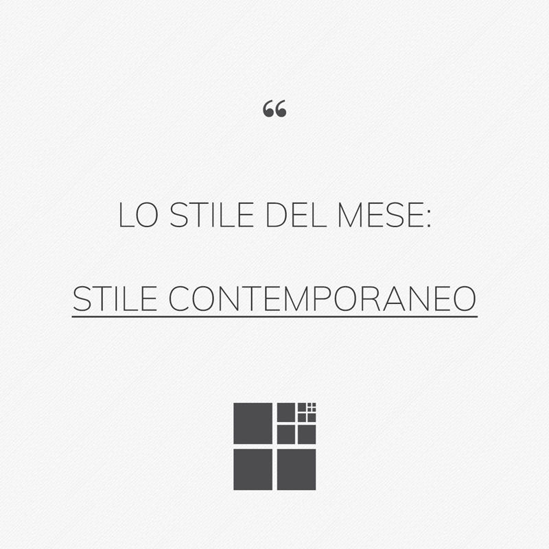 Lo stile contemporaneo: il mondo dell’arredamento ai giorni d’oggi